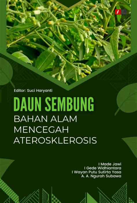 Daun Sembung Bahan Alam Mencegah Aterosklerosis Media Sains Indonesia