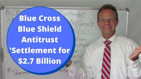 Blue Cross Blue Shield Antitrust Settlement For 2 7 Billion Youtube