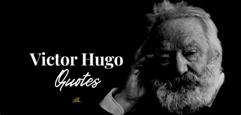 The 180 Best Victor Hugo Quotes about Idea, Love, and Music