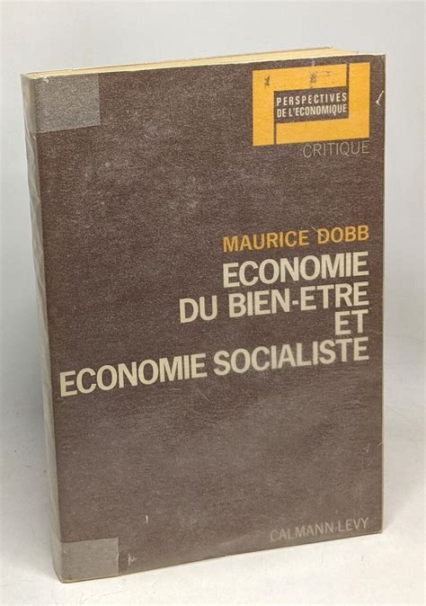 Économie du bien être et économie socialiste critique by Dobb Maurice