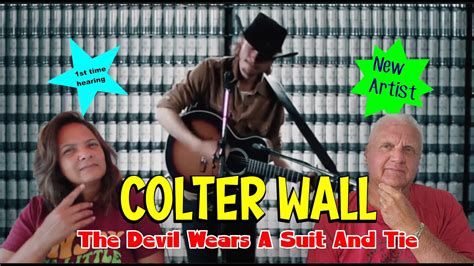 Country Music Reaction First Time Reaction Colter Wall The Devil