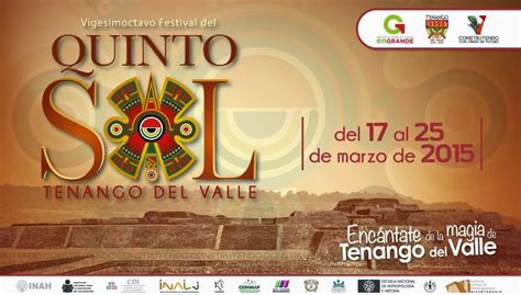 Tenango Del Valle Blog Oficial Arranca Festival Del Quinto Sol En