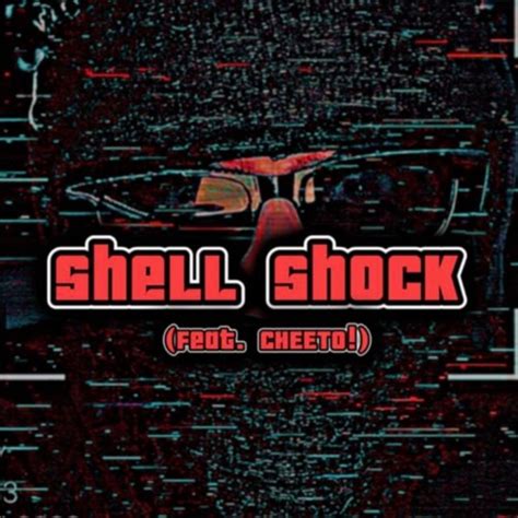 Listen To Playlists Featuring Shell Shock Feat Cheeto Prod Dito