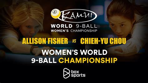 ALLISON FISHER vs CHIEH YU CHOU CHUNG KẾT Kamui WPA Women s World 9