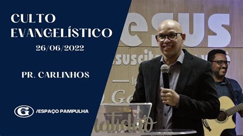 Culto Evangel Stico Pr Carlinhos Youtube