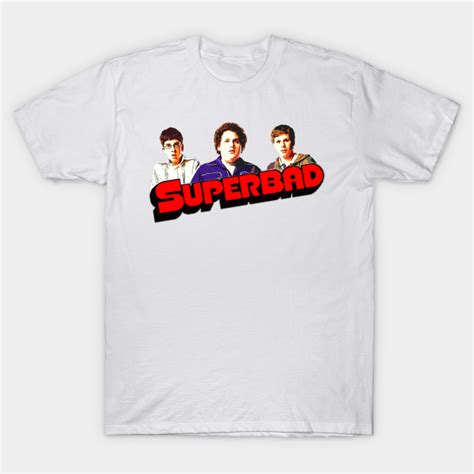 Superbad Superbad T Shirt Teepublic