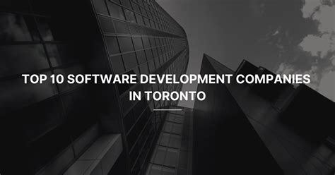 Top 10 Software Development Companies In Toronto