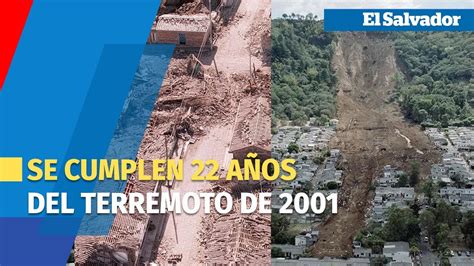 Se Cumplen 22 Años Del Terremoto De 2001 Youtube