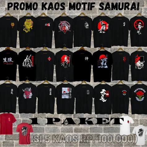 Jual Promo Paket Hemat Isi Pcs Kaos Samurai Rb Kaos Motif Distro