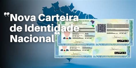 Nova Carteira De Identidade Nacional Vantagens E Passo A Passo Para