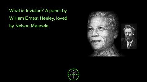 What Is Invictus A Poem By William Ernest Henley Loved By Nelson