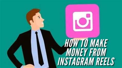 4 Best Steps How To Make Money From Instagram Reels 2024