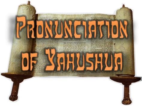 Pronunciation Of The Messiah S Name Yahushua Eliyah Ministries