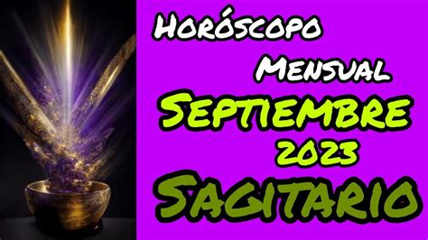 Sagitario HorÓscopo Mensual Septiembre 2023 Tarot Interactivo General