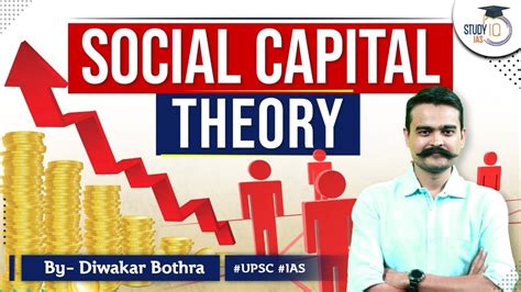 Social Capital Theory Sociology Optional Foundation Course Upsc Ias