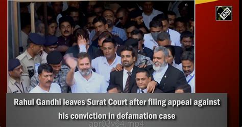 Rahul Gandhi Leaves Surat Court After Filing Appeal Against His