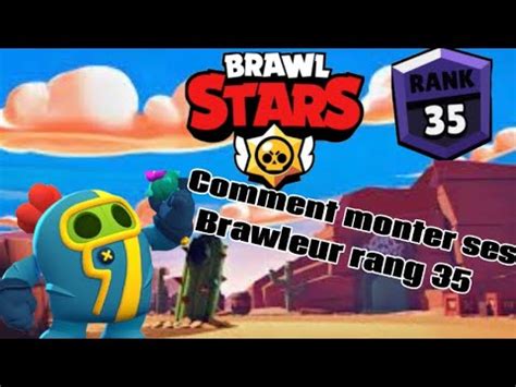 Comment Passer Rang 35 Le Plus Facilement Sur Brawl Stars YouTube