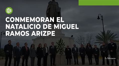 Conmemoran El Natalicio De Miguel Ramos Arizpe YouTube