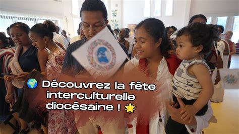 Découvrez la fête interculturelle diocésaine YouTube