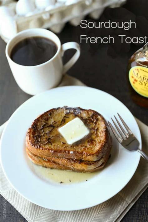 Sourdough French Toast Tastes Lovely