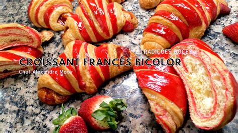 Aprenda Aqui Como Fazer Croissant Francês Bicolor 😊 Youtube