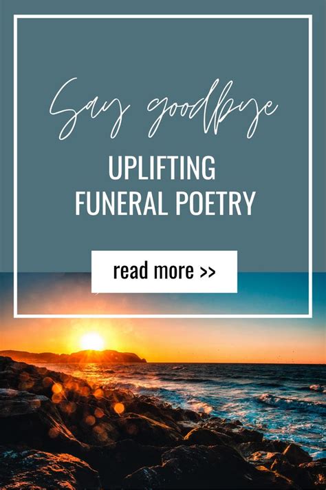 26 Uplifting Funeral Poems To Say Goodbye To Loved Ones Funeral Poems