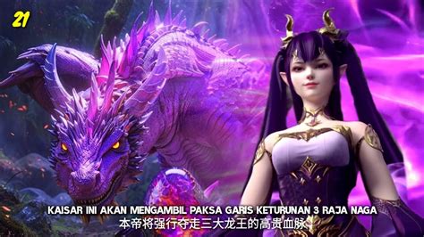 BANGKITNYA KAISAR NAGA KUNO ZI YAN BTTH SEASON 8 EPISODE 21 YouTube