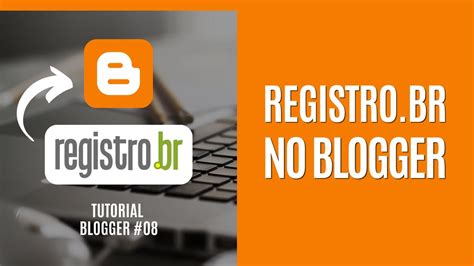 Como Adicionar Dom Nio Personalizado No Blogger Registro Br Tutorial