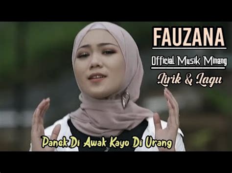 Fauzana Feat Frans Panek Di Awak Kayo Di Urang Lirik Lagu Musik