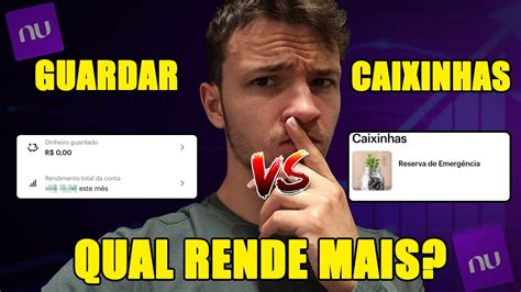 GUARDAR DINHEIRO VS CAIXINHAS DO NUBANK QUAL RENDE MAIS YouTube