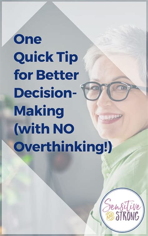 One Quick Tip For Better Decision Making With No Overthinking