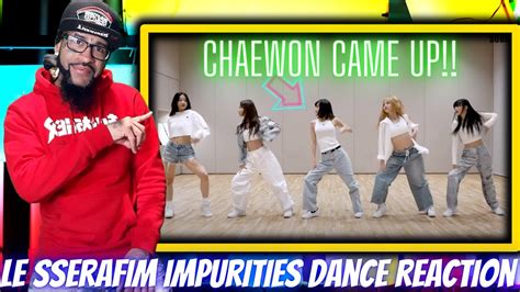 Le Sserafim 르세라핌 ‘impurities Dance Practice Reaction Youtube