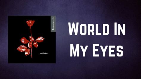 Depeche Mode World In My Eyes Lyrics Youtube Music