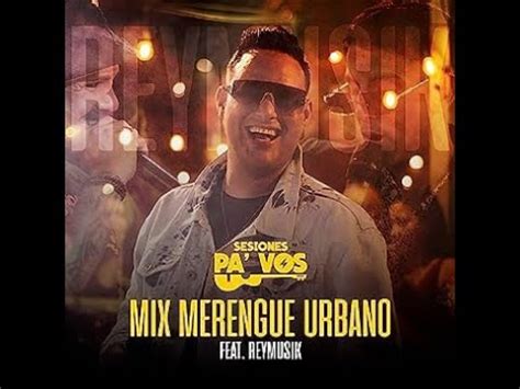 Karaoke Mix Merengue Urbano Sesiones Pa Vos YouTube