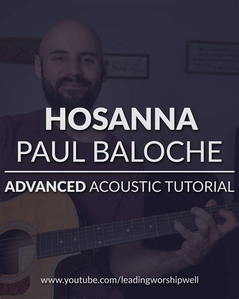 Hosanna Praise Is Rising Paul Baloche Advanced Acoustic Guitar