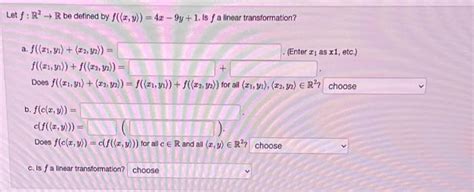 Solved Let F R2→r Be Defined By F X Y 4x−9y 1 Is F A