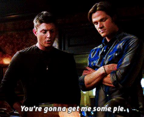 Dean Winchester Pie Quotes. QuotesGram