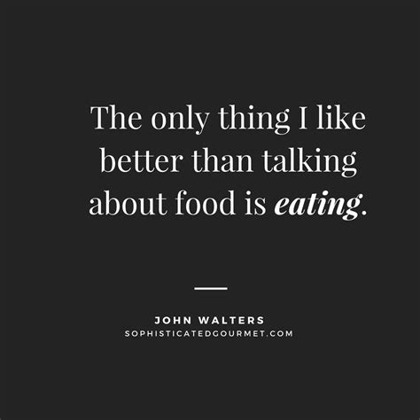 Food Quotes Quotes About Food Sophisticated Gourmet