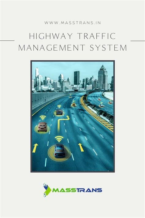 Highway Traffic Management System Highway Traffic Traffic Traffic