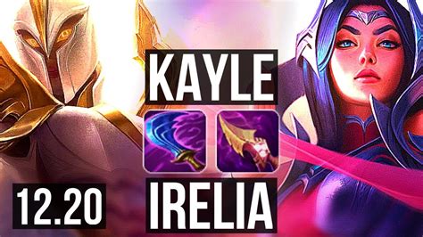 Kayle Vs Irelia Top 217 Rank 9 Kayle Tr Grandmaster 1220