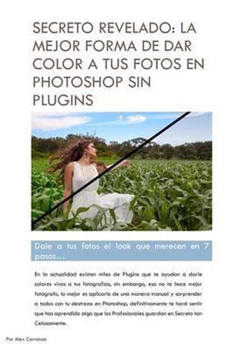 Secreto Revelado La Mejor Forma De Dar Color A Tus Fotos En Photoshop