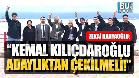 Zekai Kahyaoğlu “kemal Kılıçdaroğlu Adaylıktan çekilmeli” Bugün Kocaeli Gazetesi