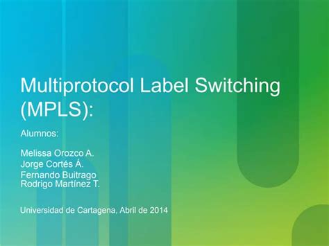 Mpls Multiprotocol Label Switching Ppt