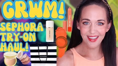 GRWM SEPHORA TRY ON HAUL TESTING OUT THE PRODUCTS I PURCHASED