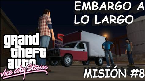 Embargo A Lo Largo Misi N Misiones Principales Gta Vice City