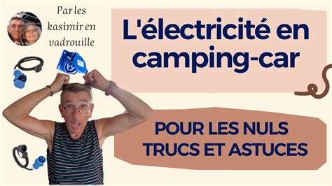 L électricité du Camping Car pour les nuls Mode d Emploi Trucs et