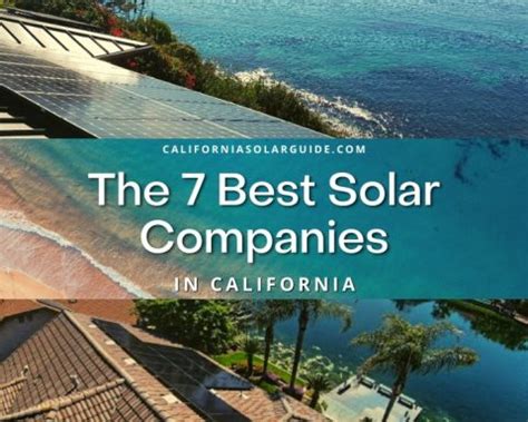 The 7 Best Solar Companies In California • California Solar Guide