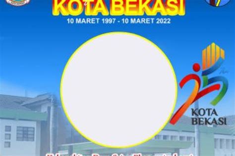 Kumpulan Link Twibbon Hari Jadi Kota Bekasi Ke Tahun Hut Yang