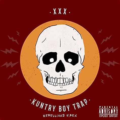 Play Kuntry Boy Trap Original By Xxx On Amazon Music