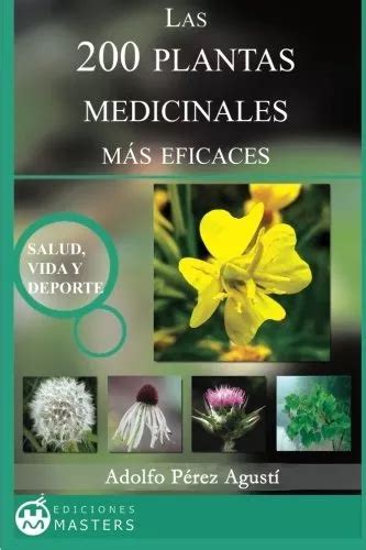 Libro Las Plantas Medicinales Mas Eficaces Adolf Cuotas